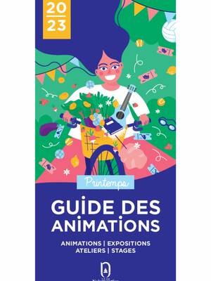 Guide des animations - Printemps 2023